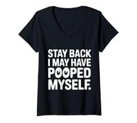 Donna Stay Back I May Have Pooped Myself Digestive Jokes - Maglietta con Collo a V