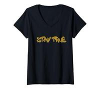 Donna Stay True Inspirational Life Quote Design Maglietta con Collo a V