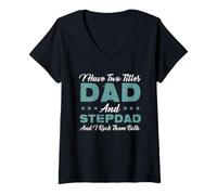 Donna Stepdad Bonus papà Due Titoli papà e Stepdad Padri Giorno Maglietta con Collo a V