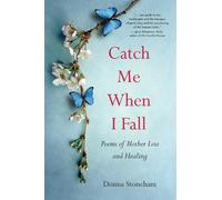 Donna Stoneham Catch Me When I Fall (Tascabile)