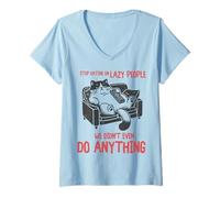 Donna Stop Hating On Lazy People We Didn't Do Anything Funny Cat Maglietta con Collo a V