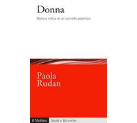 Donna. Storia e critica di un concetto polemico