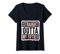 Donna Straight Outta My Fifties 60th Birthday Sixty B-day Maglietta con Collo a V