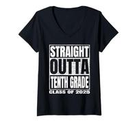 Donna Straight Outta Tenth Grade Graduate Class Of 2025 10th Grade Maglietta con Collo a V