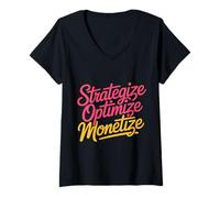 Donna Strategize Optimize Monetize Business Entrepreneur - Maglietta con Collo a V