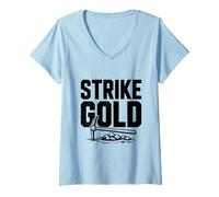 Donna Strike Gold Mining Prospecting Appassionato di Avventura Maglietta con Collo a V