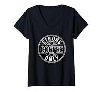 Donna Strong Like My Coffee Maglietta con Collo a V