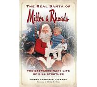 Donna Strother Deekens The Real Santa of Miller & Rhoads (Tascabile)