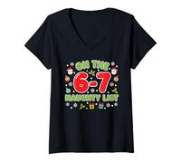 Donna sul 6-7 Naughty List Fun 67 Natale Six Seven Maglietta con Collo a V