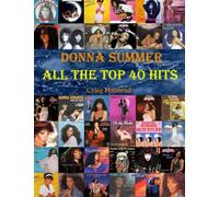 Donna Summer: All The Top 40 Hits