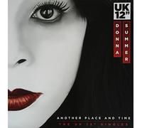 Donna Summer - Another Place & Time-The Uk 12 Singles