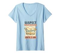 Donna Suspect Reading Until 2 AM Funny Book Lover Maglietta con Collo a V
