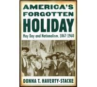 Donna T. Haverty-Stacke America's Forgotten Holiday (Copertina rigida)