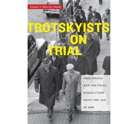 Donna T. Haverty-Stacke Trotskyists on Trial (Copertina rigida)