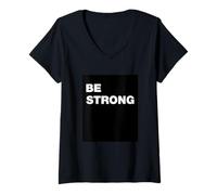 Donna T-Shirt Be Strong Motivational Inspirator Quotes Graphic Maglietta con Collo a V