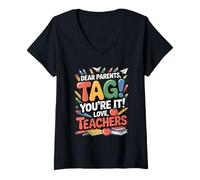 Donna TAG You're It Genitori Divertente Insegnante Ultimo Giorno di Scuola Maglietta con Collo a V