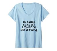 Donna Taking Sick Day Maglietta con Collo a V