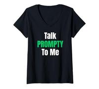 Donna Talk Prompty To Me AI Viral Meme Intelligenza Artificiale Maglietta con Collo a V