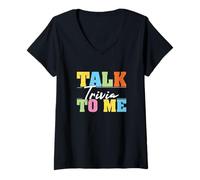 Donna Talk Trivia To Me Funny Trivia Night Games per gli amanti dei quiz Maglietta con Collo a V