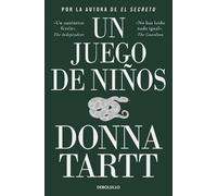 Donna Tartt Un juego de niños / The Little Friend (Tascabile)