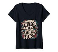 Donna Tattoo Artist I Fix Stupid But It’ll Hurt - Maglietta con Collo a V