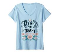 Donna Tattoos Are Trashy Camicia Divertente Tatuaggio Sarcastico Gag Floreale Maglietta con Collo a V