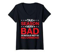 Donna Tax Season Very Bad Would Not Recommend CPA Accountant - Maglietta con Collo a V