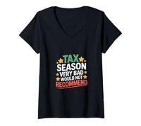 Donna Tax Season Very Bad Would Not Recommend Cpa Accountant - Maglietta con Collo a V