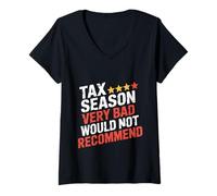 Donna Tax Season Very Bad Would Not Recommend - Maglietta con Collo a V
