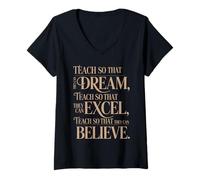 Donna Teach So That They Can Dream Excel Believe Frase Ispiratrice Maglietta con Collo a V