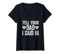 Donna Tell Your Dad I Said Hi Maglietta con Collo a V