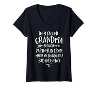 Donna Teme Call Me Grandma Because Partner in Crime - Regalo Maglietta con Collo a V