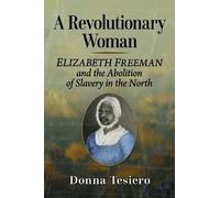 Donna Tesiero A Revolutionary Woman (Tascabile)