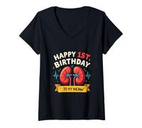Donna Testo umoristico Divertente Happy 1st Birthday To My New Kidney Maglietta con Collo a V