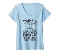 Donna Thank You for Being My Uncle If I Had A Different Uncle I Maglietta con Collo a V
