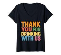 Donna Thank You for Drinking with Us - Maglietta con Collo a V