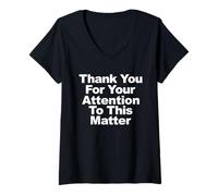 Donna Thank You for Your Attention to This Matter Maglietta con Collo a V