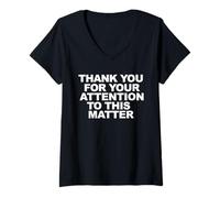 Donna Thank You for Your Attention to This Matter Maglietta con Collo a V