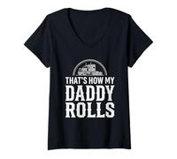 Donna That's How My Daddy Rolls Trucker Truck Driver Dad Maglietta con Collo a V