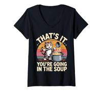Donna That's It You're Going in The Soup - Maglietta con Collo a V