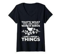 Donna That's What I Do I Watch Birds And I Know Things Maglietta con Collo a V