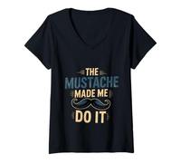 Donna The Mustache Made Me Do It Stravagante padre barbuto --- Maglietta con Collo a V