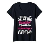 Donna There's a Great Big Beautiful Tomorrow, Regalo Divertente Maglietta con Collo a V