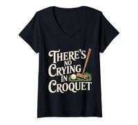 Donna There's No Crying in Croquet Partita Sportiva sul Prato - Maglietta con Collo a V