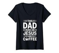 Donna This Dad Runs On Jesus And Coffee Maglietta con Collo a V