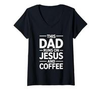 Donna This Dad Runs On Jesus And Coffee Maglietta con Collo a V