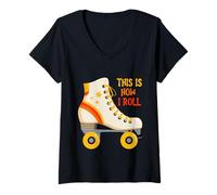Donna This is How I Roll Roller Skating Skater Retro Vintage Maglietta con Collo a V