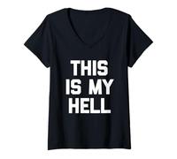 Donna This Is My Hell - Divertente Detto Sarcastico Carino e alla Moda Maglietta con Collo a V