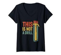 Donna This Is Not A Drill Colored Funny Hammer Retro Vintage Maglietta con Collo a V
