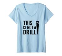 Donna This Is Not A Drill Cool Handsaw Funny Tool Humor Saying Maglietta con Collo a V